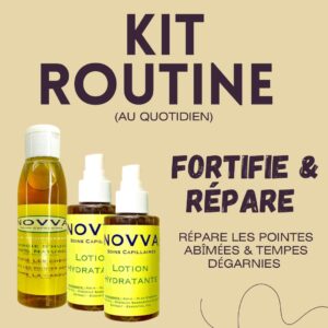 KIT ROUTINE (Au quotidien)